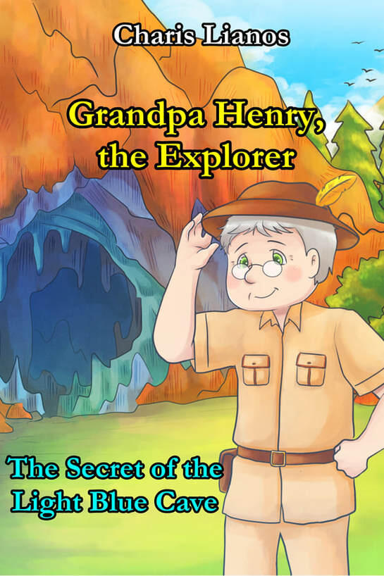Grandpa Henry, the Explorer The Secret of the Light Blue Cave